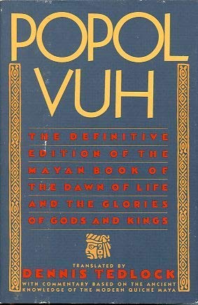 Popol Vuh: The Definitive Edition Of The Mayan Book Of The Dawn Of Life And The Glories Of Gods And Kings #TOP12