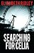 Searching for Celia