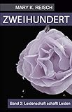 Cover zum Buch Zweihundert: Leidenschaft schafft Leiden