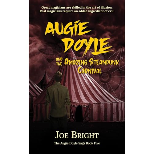 Augie Doyle and the Amazing Steampunk Carnival by Joe Bright episode artwork