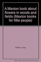 A Maxton book about flowers in woods and fields (Maxton books for little people) B0007G20JG Book Cover
