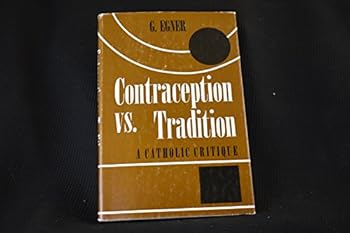 Hardcover Contraception Vs. Tradition Book
