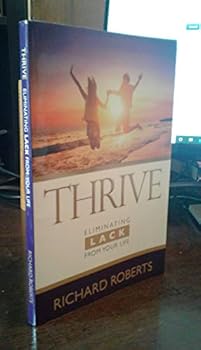 Paperback Thrive: Eliminating LACK from your Life Book