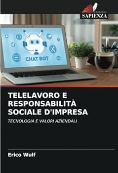TELELAVORO E RESPONSABILITÀ SOCIALE D'IMPRESA: TECNOLOGIA E VALORI AZIENDALI