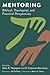 Mentoring: Biblical, Theological, and Practical Perspectives