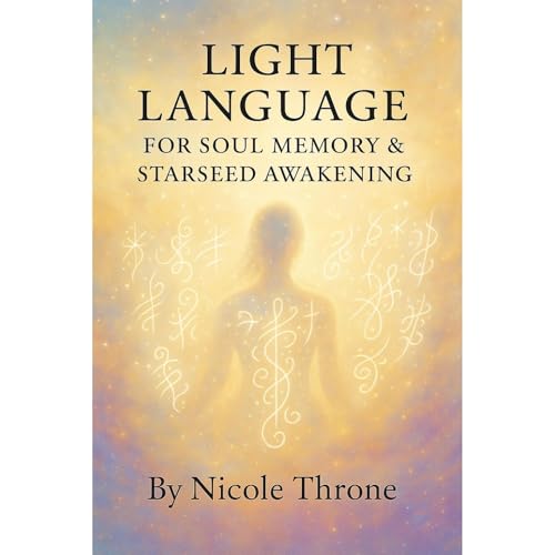 Light Language for Soul Memory & Starseed Awakening Audiolibro Por Nicole Throne arte de portada