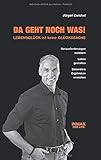 Cover zum Buch Da geht noch was! Lebensglück ist kei...