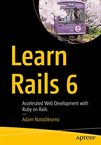 Learn Rails 6: Accelerated Web Development With Ruby on Rails view 2