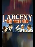 Larceny on the Air