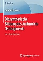 Biosynthetische Bildung Des Ambruticin Ostfragments: In-Vitro-Studien 3658094079 Book Cover