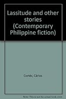 Lassitude and Other Stories (Contemporary Philippine fiction) 9712706915 Book Cover