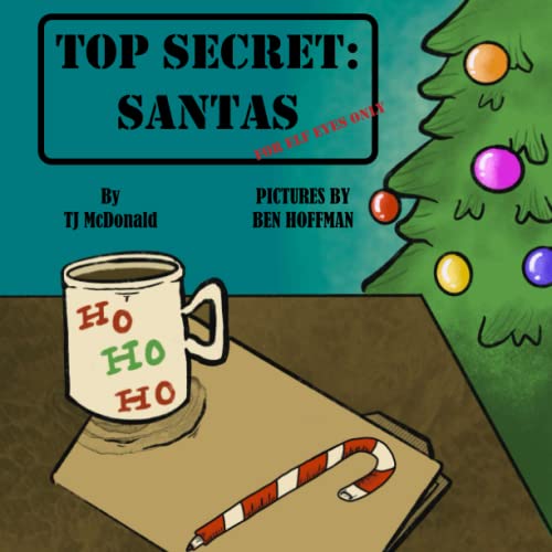 Top Secret: Santas: For Elf Eyes Only