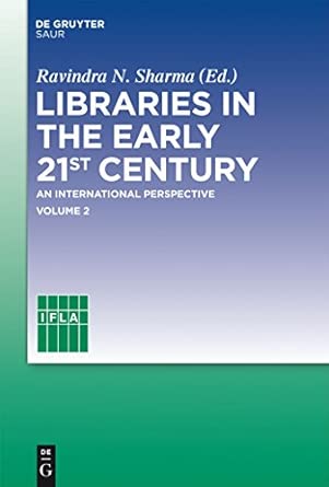 Libraries in the Early 21st Century: Volume 2: An International Perspective book cover