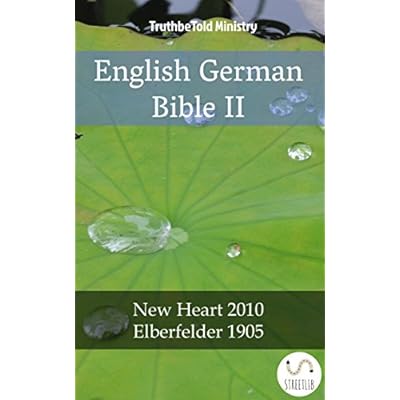 English German Bible II: New Heart 2010 - Elberfelder 1905