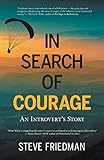 In Search of Courage: An Introvert's Story