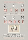 sportbootschule nautilus erfahrung  Zen Mind, Zen Horse: The Science and Spirituality of Working with Horses
