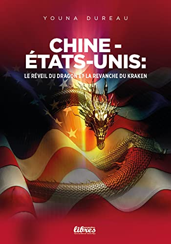 Chine-USA : le réveil du dragon et la revanche du Kraken