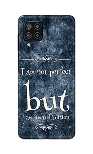 Image of Printed Hard Back Cover Case for Samsung Galaxy F22 4G | Samsung Galaxy M22 4G Back Cover (I Am Not Perfect I Am Limited Edition) -1803