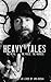 Heavy Tales: The Metal. The Music. The Madness. As lived by Jon Zazula