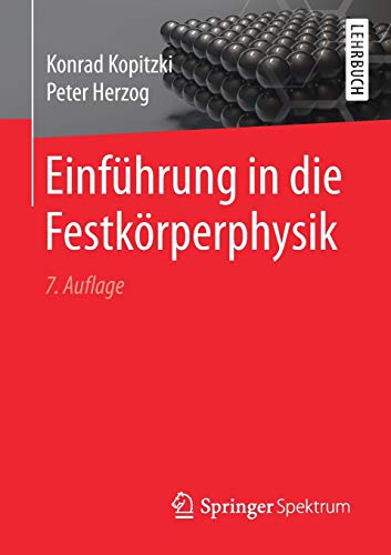 Einführung in die Festkörperphysik Einführung in die Festkörperphysik