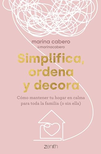 Simplifica, ordena y decora (Zenith Original)