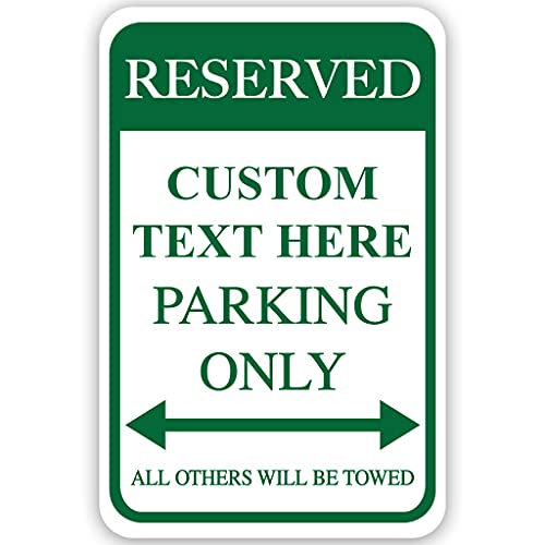 VictoryStore Custom Reserved Parking Aluminum Sign, Size 12 inches x 18 inches, Made in USA, Rust-Free, Fade Resistance (Green)