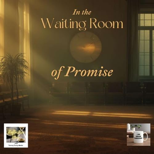 In the Waiting Room of Promise