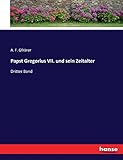  Papst Gregorius VII. und sein Zeitalter: Dritter Band