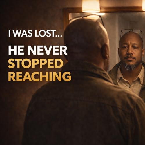 Episode 30 : Even when I ignored Him&hellip; He never stopped reaching