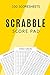 Scrabble Score Pad: A5 Score Pad with 100 score sheets easy to use and record score: suitable for up to 4 players