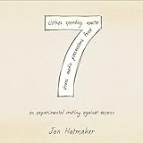 7: An Experimental Mutiny Against Excess