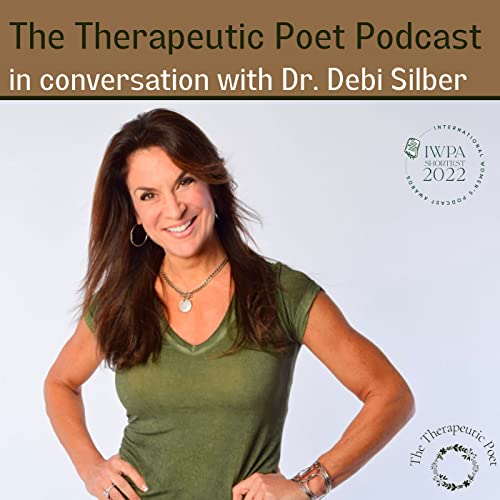 The Therapeutic Poet in conversation with Dr. Debi Silber about betrayal