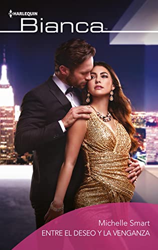 Entre el deseo y la venganza (Spanish Edition) - Smart, Michelle