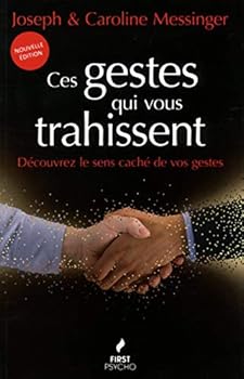 Paperback Ces gestes qui vous trahissent, 3e [French] Book