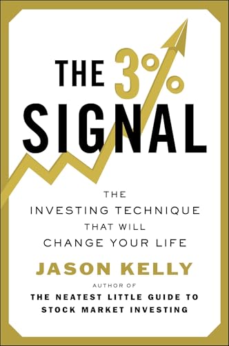 The 3% Signal: The Investing Technique That Will Change Your Life