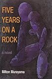 Murayama: 5 Years on a Rock