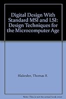 Digital Design With Standard Msi and Lsi: Design Techniques for the Microcomputer Age 0471052221 Book Cover