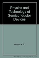 Physics and Technology of Semiconductor Devices 0471329991 Book Cover