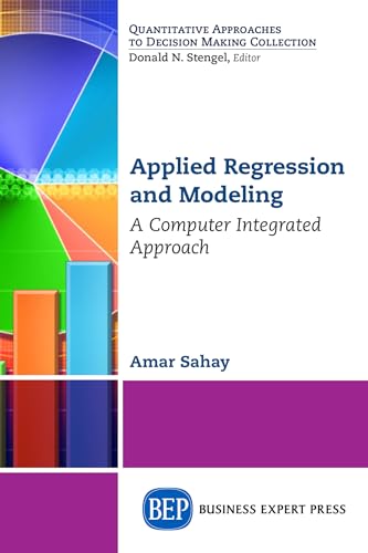 Applied Regression and Modeling: A Computer Integrated Approach view 2