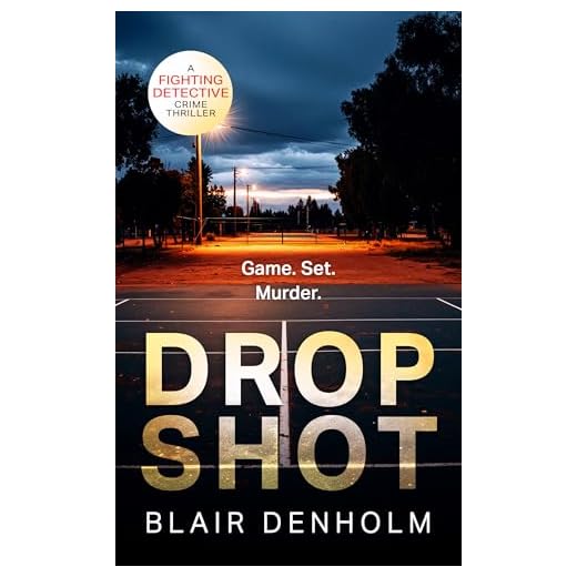 Drop Shot: A gripping international mystery (The Fighting Detective Book 5)
