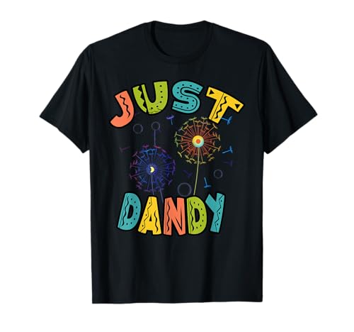 Just Dandy T-Shirt