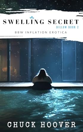 Swelling Secret: BBW Inflation Erotica (Billow Series Book 2) - Kindle ...
