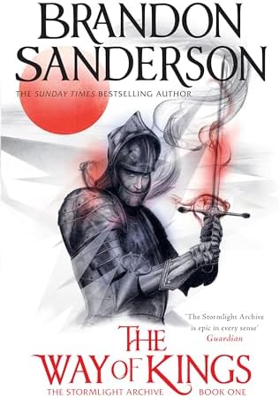 The Way of Kings: The first book of the breathtaking epic Stormlight Archive from the worldwide fantasy sensation