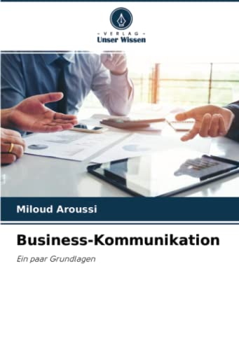 Business-Kommunikation: Ein paar Grundlagen