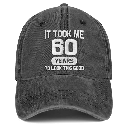 Image of 60th Birthday Gifts for Men Women 60 Year Old Gifts Decorations Took Me 60 Years to Look This Good Washed Cotton Hat