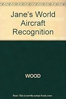 Jane's World Aircraft Recognition 0531037258 Book Cover