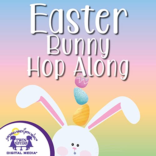 Easter Bunny Hop Along by Kim Mitzo Thompson, Karen Mitzo Hilderbrand, Brenda Martin Eldrid episode artwork