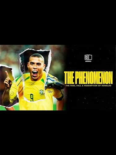 フェノーメノ：怪物ロナウドのW杯