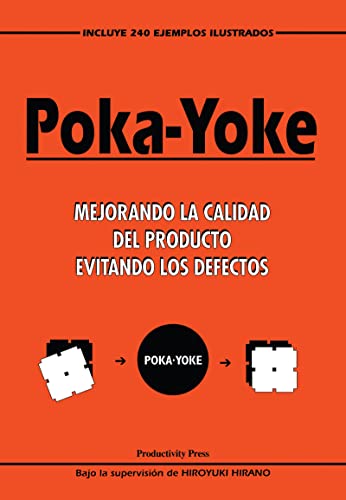 Poka-Yoke : mejorando la calidad del producto evitando los defectos