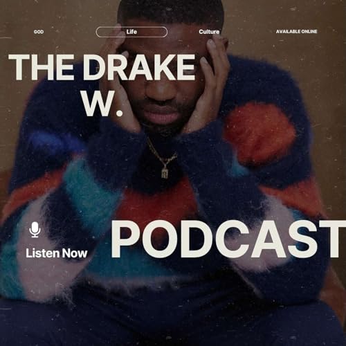 The "Drake W." Podcast cover art